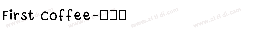 First Coffee字体转换